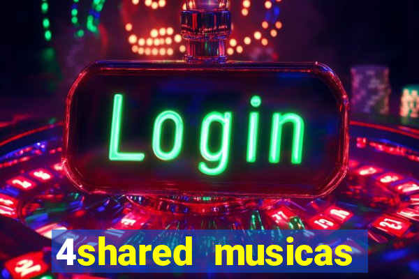 4shared musicas para baixar